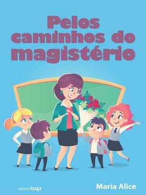 cover image of Pelos caminhos do magistério